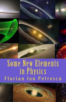 Paperback Some New Elements in Physics Book