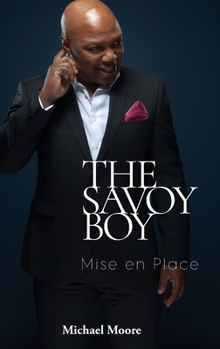 Hardcover The Savoy Boy: Mise en Place Book