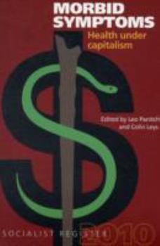 Paperback Socialist Register 2010: Health Under Capitalism - Morbid Symptoms Book