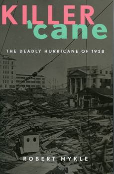 Paperback Killer 'Cane: The Deadly Hurricane of 1928 Book