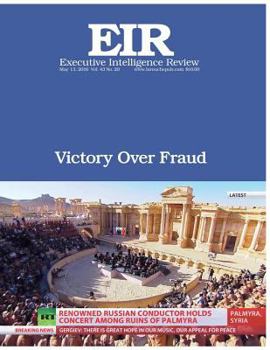 Victory Over Fraud: Executive Intelligence Review; Volume 43, Issue 20