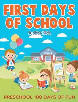 Paperback First Days of School: Preschool 100 Days of Fun Book