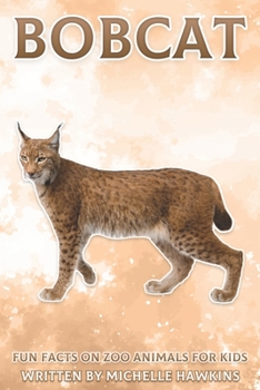 Paperback Bobcat: Fun Facts on Zoo Animals for Kids #28 Book