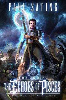 Paperback The Echoes of Pisces: The Zodiac Book 12 Book