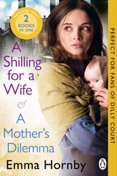 Paperback A Shilling for a Wife & A Mother's Dilemma: Omnibus Edition Book