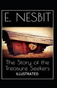 Paperback The Story of the Treasure Seekers Illustrated Book