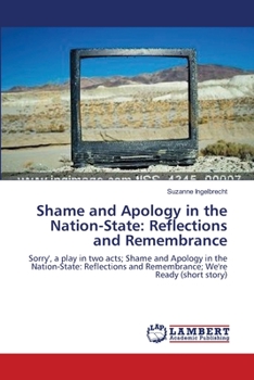 Paperback Shame and Apology in the Nation-State: Reflections and Remembrance Book