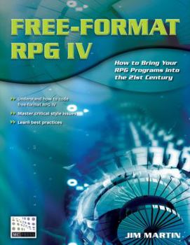 Paperback Free-Format RPG IV: How to Bring Your RPG Programs Into the 21st Century Book