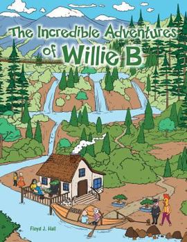 Paperback The Incredible Adventures of Willie B Book