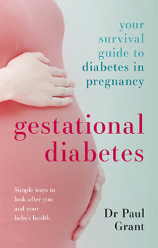 Paperback Gestational Diabetes: Your Survival Guide to Diabetes in Pregnancy Book