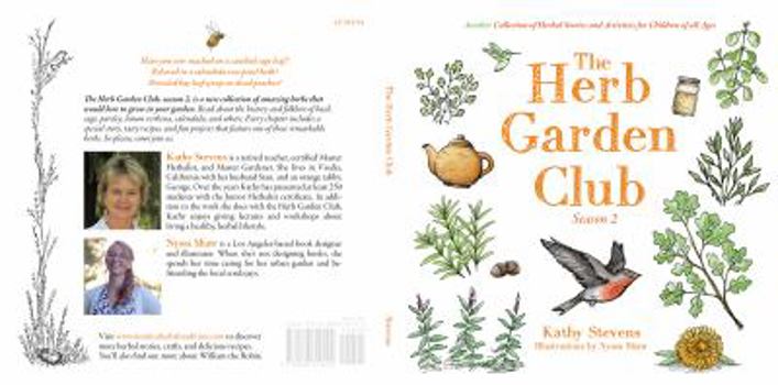Paperback The Herb Garden Club, Season 2: Another Collection of Herbal Stories and Activities of Children of all Ages Book