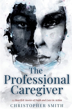The Professional Caregiver