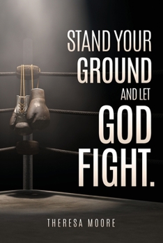 Paperback Stand Your Ground and let God Fight. Book