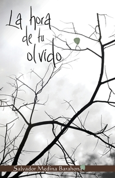 Paperback La hora de tu olvido [Spanish] Book