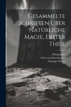 Paperback Gesammelte Schriften über natürliche Magie, Erster Theil [German] Book