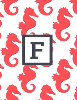 F: Letter Monogrammed Daily Planner January 2020 - December 2020 Appointment Book Day Schedule - Cute Seahorse (8.5"x11")