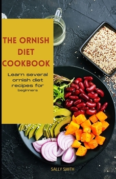 Paperback The Ornish Diet Cookbook: Quick and Easy Ornish Diet Recipes Including Meal Plan Book