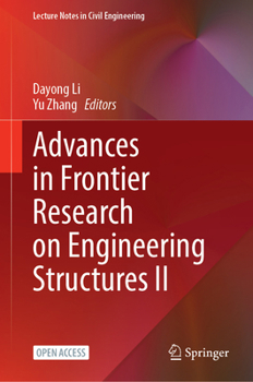 Advances in Frontier Research on Engineering Structures II (Lecture Notes in Civil Engineering, 535)