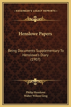 Hardcover Henslowe Papers: Being Documents Supplementary To Henslowe's Diary (1907) Book