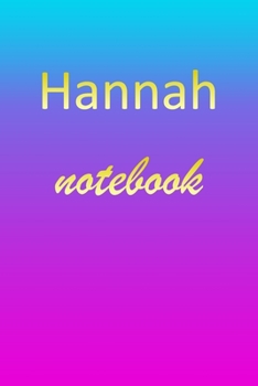 Paperback Hannah: Blank Notebook - Wide Ruled Lined Paper Notepad - Writing Pad Practice Journal - Custom Personalized First Name Initia Book