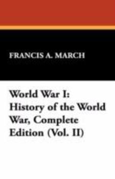 Paperback World War I: History of the World War, Complete Edition (Vol. II) Book