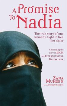 Paperback A Promise to Nadia: A True Story of a British Slave in the Yemen Book