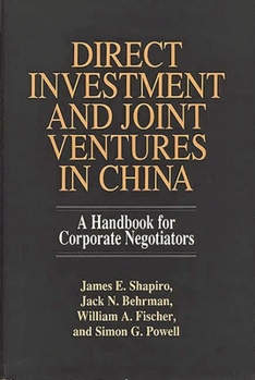 Hardcover Direct Investment and Joint Ventures in China: A Handbook for Corporate Negotiators Book