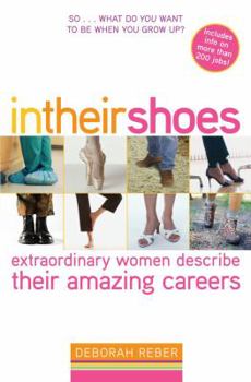 Paperback In Their Shoes: Extraordinary Women Describe Their Amazing Careers Book