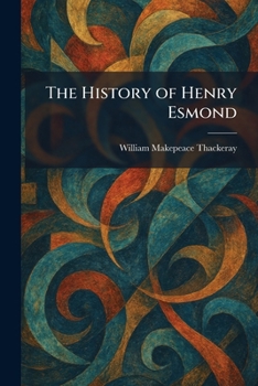 The History of Henry Esmond
