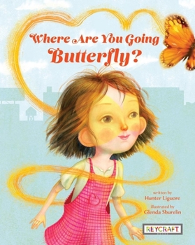 Hardcover Where Are You Going, Butterfly? Book