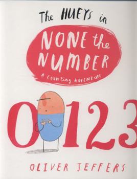 The Hueys in None the Number - Book  of the Hueys