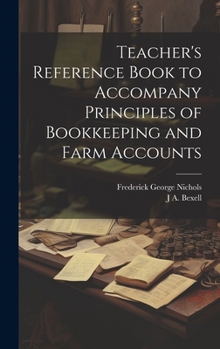 Hardcover Teacher's Reference Book to Accompany Principles of Bookkeeping and Farm Accounts Book