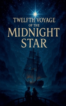 Paperback Twelfth Voyage of the Midnight Star Book