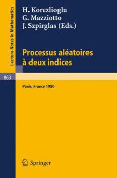 Hardcover Processus Aleatoires a Deux Indices: Colloque E.N.S.T. - C.N.E.T., Paris 1980 [French] Book