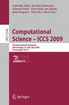 Paperback Computational Science - Iccs 2009: 9th International Conference Baton Rouge, La, Usa, May 25-27, 2009 Proceedings, Part II Book