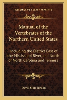 Paperback Manual of the Vertebrates of the Northern United States: Including the District East of the Mississippi River, and North of North Carolina and Tenness Book