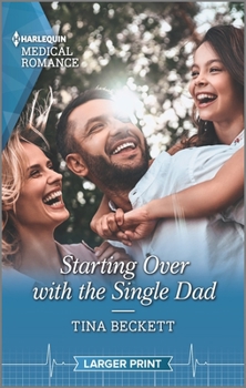 Mass Market Paperback Starting Over with the Single Dad [Large Print] Book