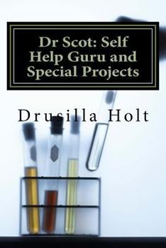 Paperback Dr Scot: Self Help Guru and Special Projects Book