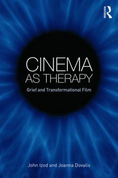 Paperback Cinema as Therapy: Grief and transformational film Book