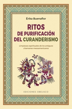 Paperback Ritos de Purificacion del Curanderismo [Spanish] Book