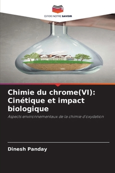 Paperback Chimie du chrome(VI): Cinétique et impact biologique [French] Book