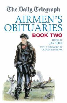 The Daily Telegraph Airmen's Obituaries Book Two: 2 (Daily Telegraph Obituaries)