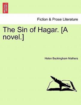 Paperback The Sin of Hagar. [A Novel.] Book