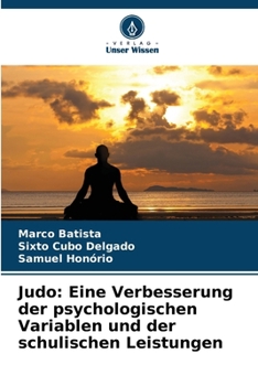 Paperback Judo: Eine Verbesserung der psychologischen Variablen und der schulischen Leistungen [German] Book