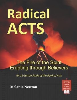 Paperback Radical Acts: The Fire of the Spirit Erupting through Believers Book
