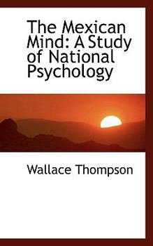 The Mexican Mind : A Study of National Psychology