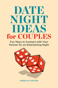 Paperback Date Night Idea Book for Couples: Fun Ways to Connect with Your Partner for an Entertaining Night Book