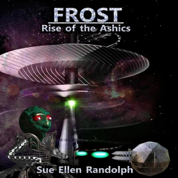 Paperback Frost: Rise of the Ashics Book