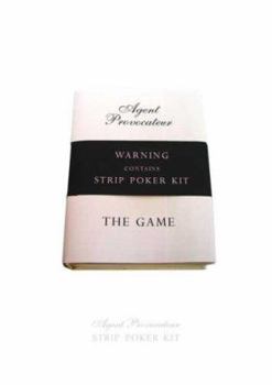 Hardcover Agent Provocateur Strip Poker Kit: The Game [With Deck of Erotic Playing Cards and Chips for 6 Players, a Guide and Rules of the Game] Book