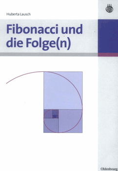 Paperback Fibonacci Und Die Folge(n) [German] Book